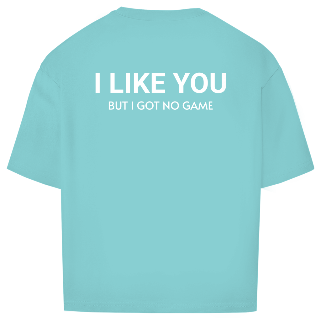 Oversize T-Shirt - I Like You